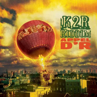 Appel d'R by K2R Riddim