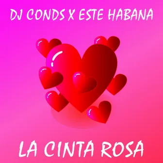 La Cinta Rosa by Este Habana