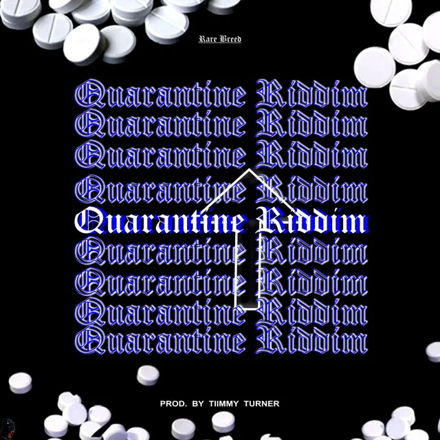 Quarantine Riddim