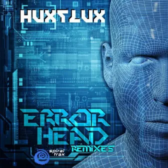 Error Head Remixes by Hux Flux