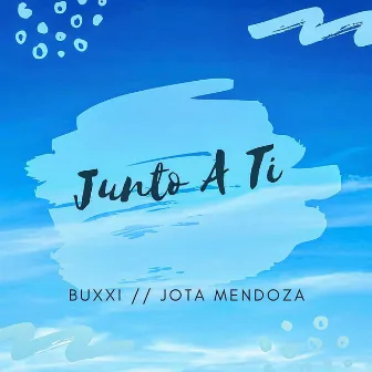 Junto a Ti by Jota Mendoza