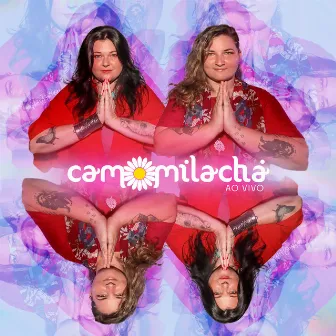 Camomila Chá (Ao Vivo) by Camomila Chá