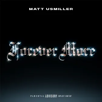 Forever More by Matt Usmiller