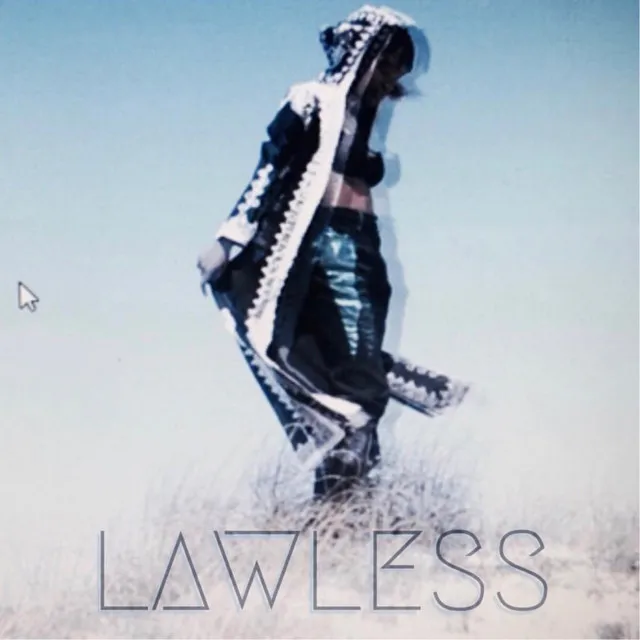 LAWLESS