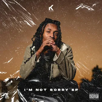 I'm Not Sorry EP by Kans