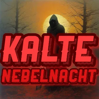 KALTE NEBELNACHT by DerZerfetzer