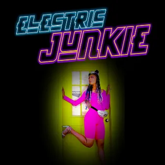 Electric Junkie by Rissa Vibes