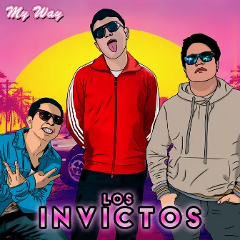 My Way by Los Invictos