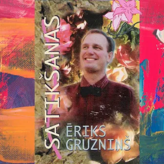 Satikšanās by Ēriks Gruzniņš