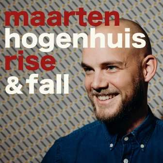 Rise & Fall by Maarten Hogenhuis