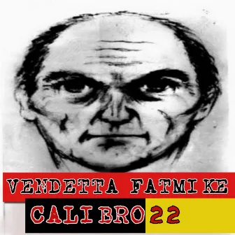 Calibro 22 by Vendetta BOO YAA MAN & FATMIKE