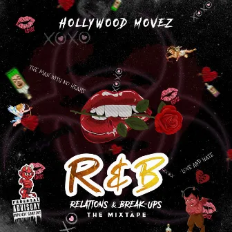 R & B (Relations & Break-Ups) by Hollywood Movez