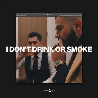 I Don't Drink or Smoke by Sash