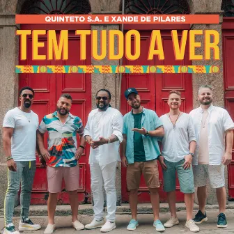 Tem Tudo a Ver by Quinteto S.A.