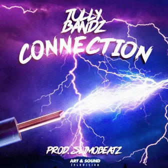 Connection by Tully Bandz