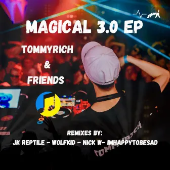 Magical 3.0 (Remixes) by Tommyrich