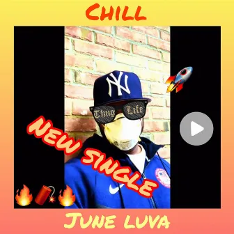 Chill by June Luva