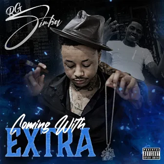 Coming with Extra by RG Simba