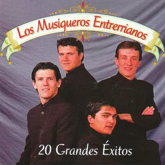 20 Grandes Exitos by Los Musiqueros Entrerrianos