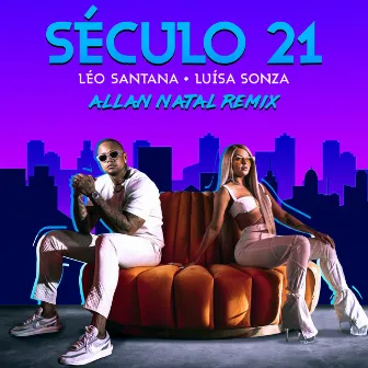 Século 21 (Allan Natal Remix) by Allan Natal