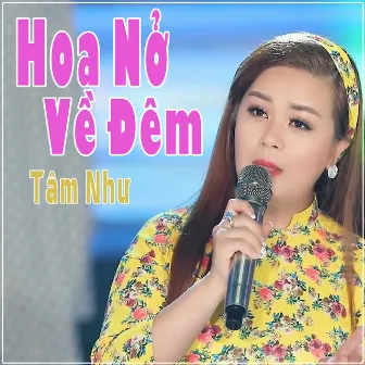 Hoa Nở Về Đêm by 