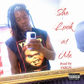 She Look At Me by Boss Haymakar