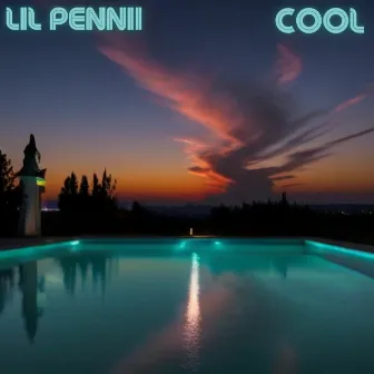 Cool by Lil Pennii