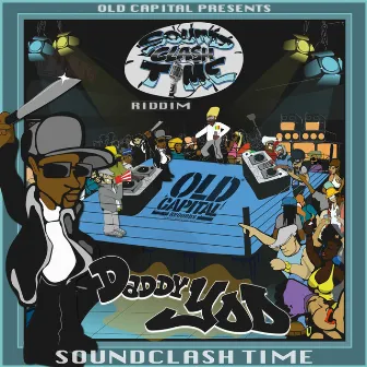 Soundclash Time (Soundclash Time Riddim) by Old Capital