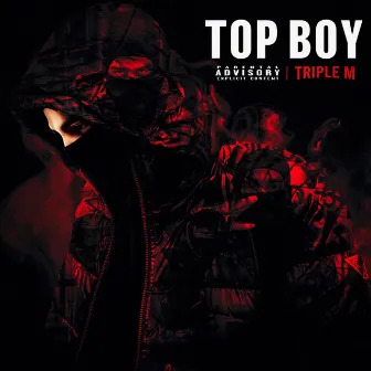 Top Boy by Triple M