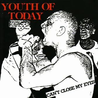 Can't Close My Eyes by Youth Of Today