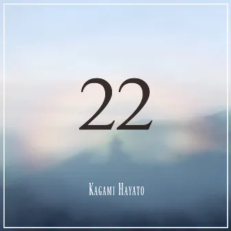 22 by Hayato Kagami