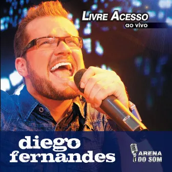 Livre Acesso (Ao Vivo) by Diego Fernandes