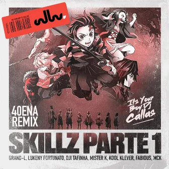 Skillz Parte 1 (40ena Remix) by Dj Callas