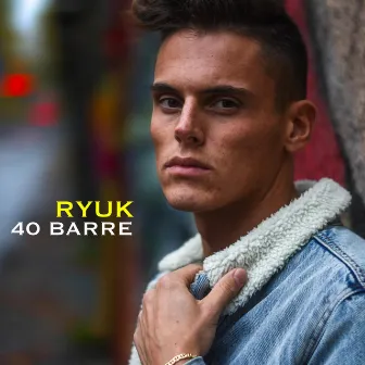 40 Barre by Ryuk