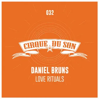 Love Rituals by Daniel Bruns