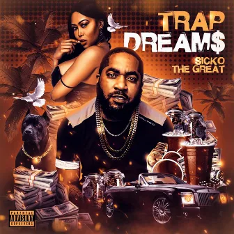 Trap Dream$ by Sicko the Great