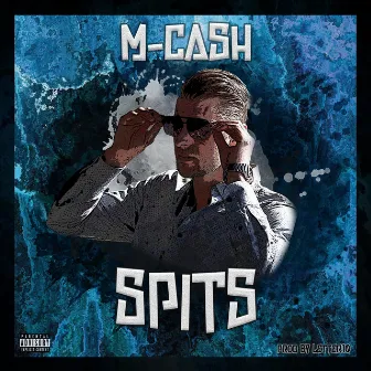 Spits by M-Cash