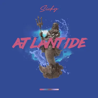 Atlantide by Sicky