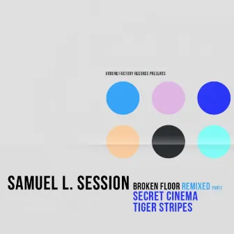 Broken Floor Remixed part 2 by Samuel L. Session