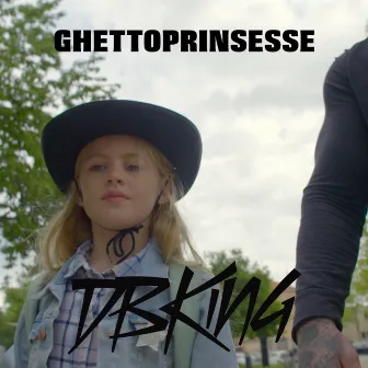 Ghettoprinsesse by Db King