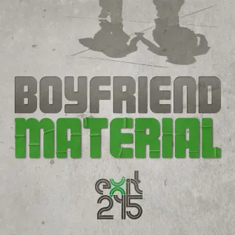 Boyfriend Material by Exit 245