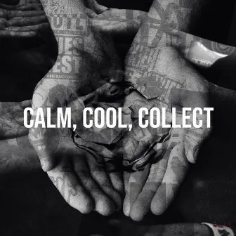 Calm, Cool, Collect by Jay Waldo