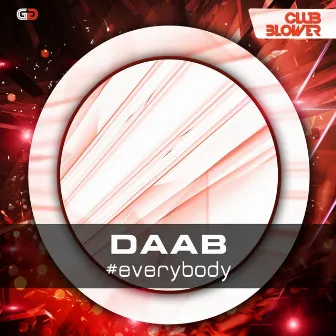 #Everybody by Daab