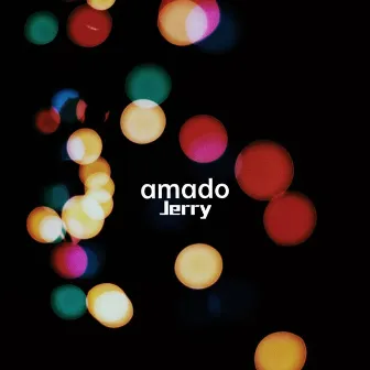 amado by Jerry