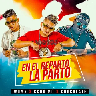 En el Reparto la Parto by Kacho Mc