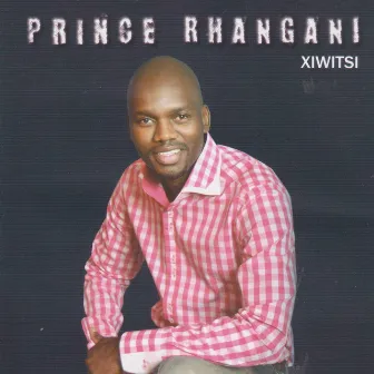 Xiwitsi by Prince Rhangani