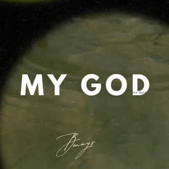 My God by Bennys