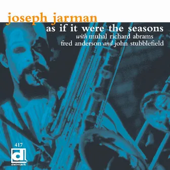 As If It Were the Seasons by Joseph Jarman