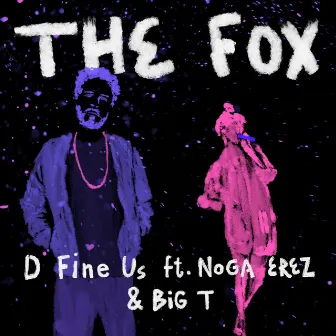 The Fox by D Fine Us