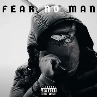 Fear No Man by QB Wallz